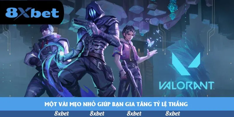 Một vài mẹo nhỏ giúp bạn gia tăng tỷ lệ thắng